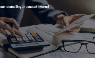 What does reconciling an account involve