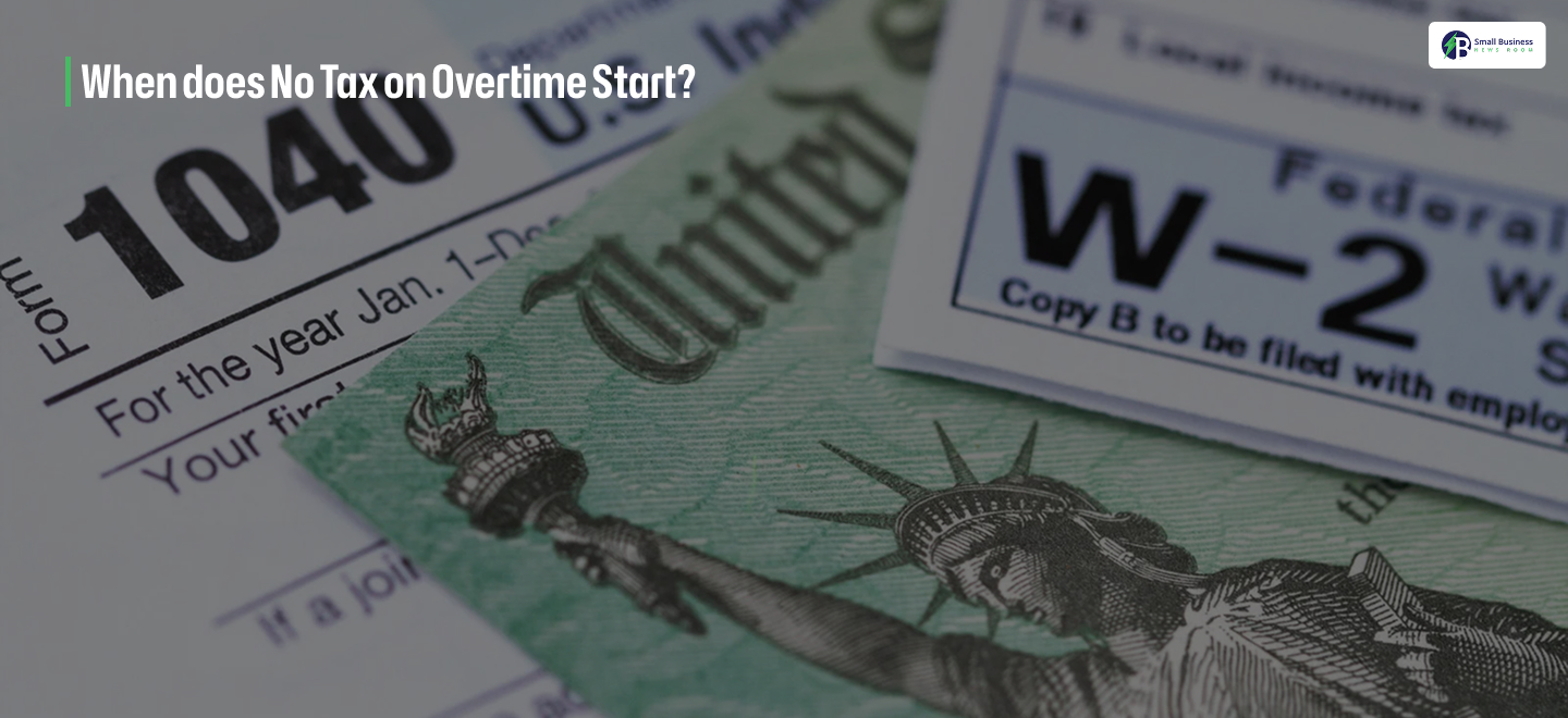 when does no tax on overtime start
