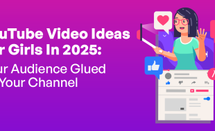 YouTube video ideas for girls
