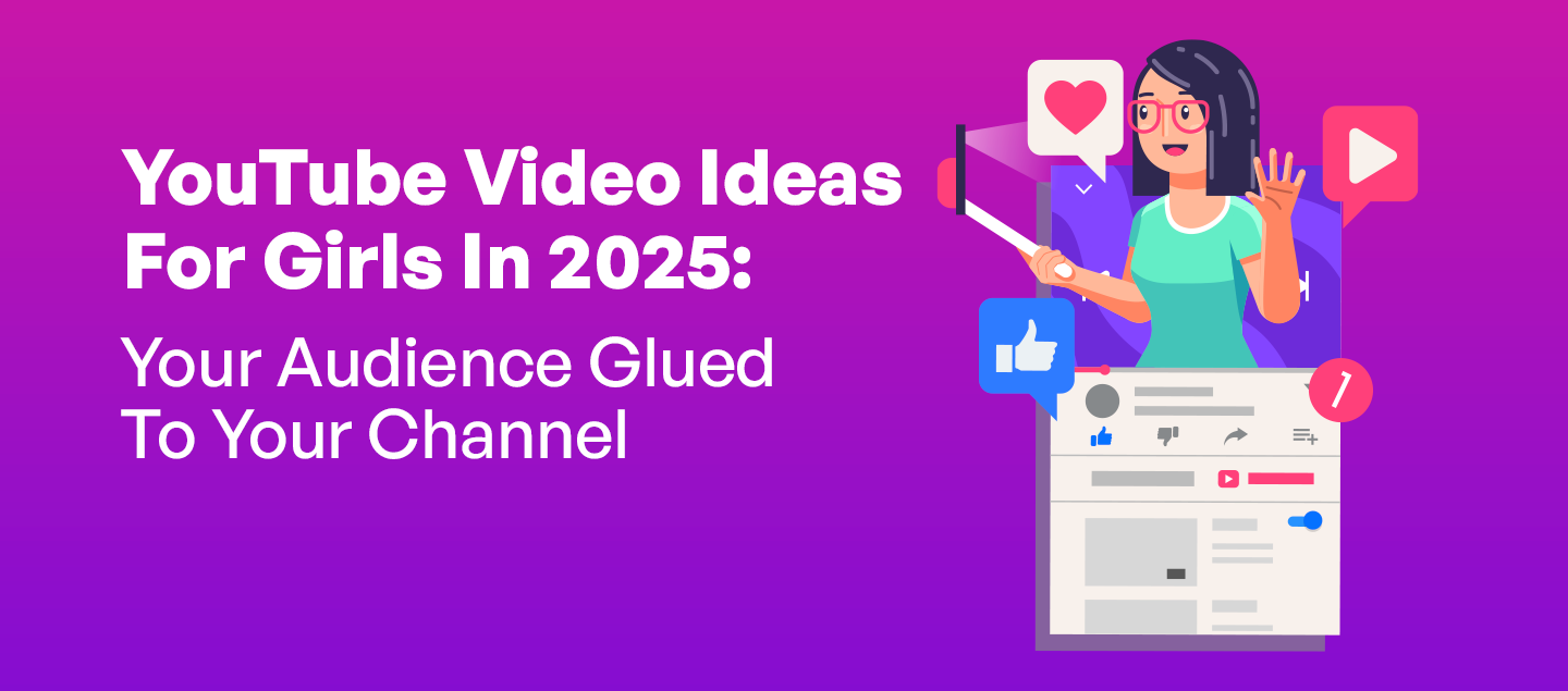 YouTube video ideas for girls
