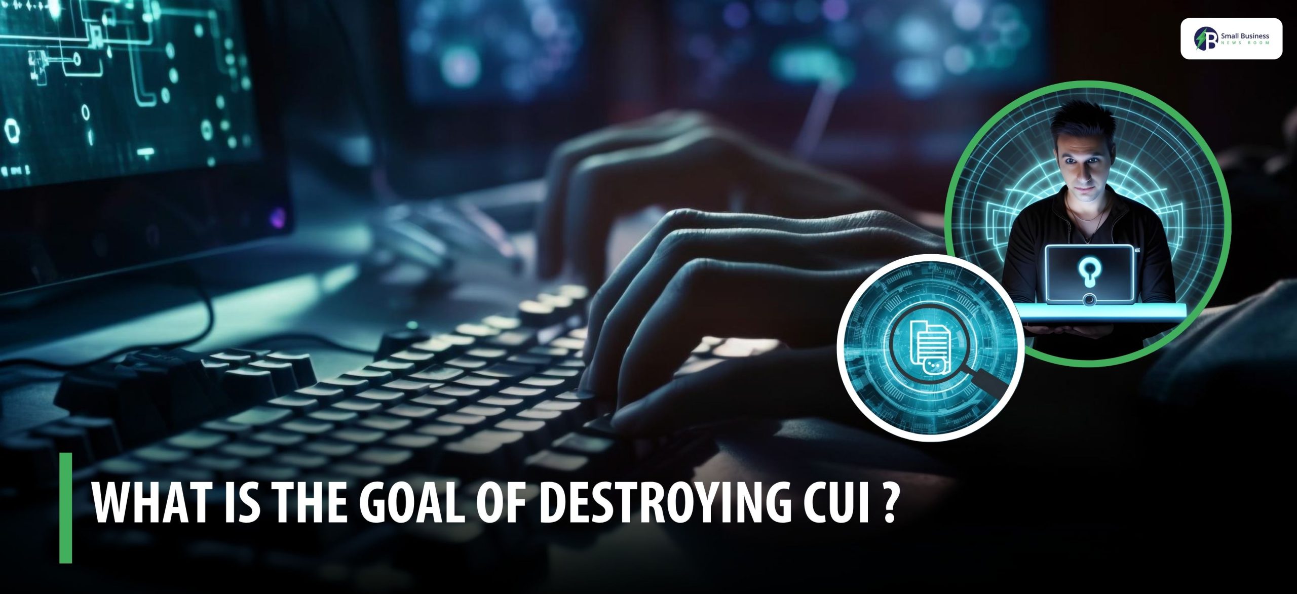 What Is The Goal Of Destroying CUI?