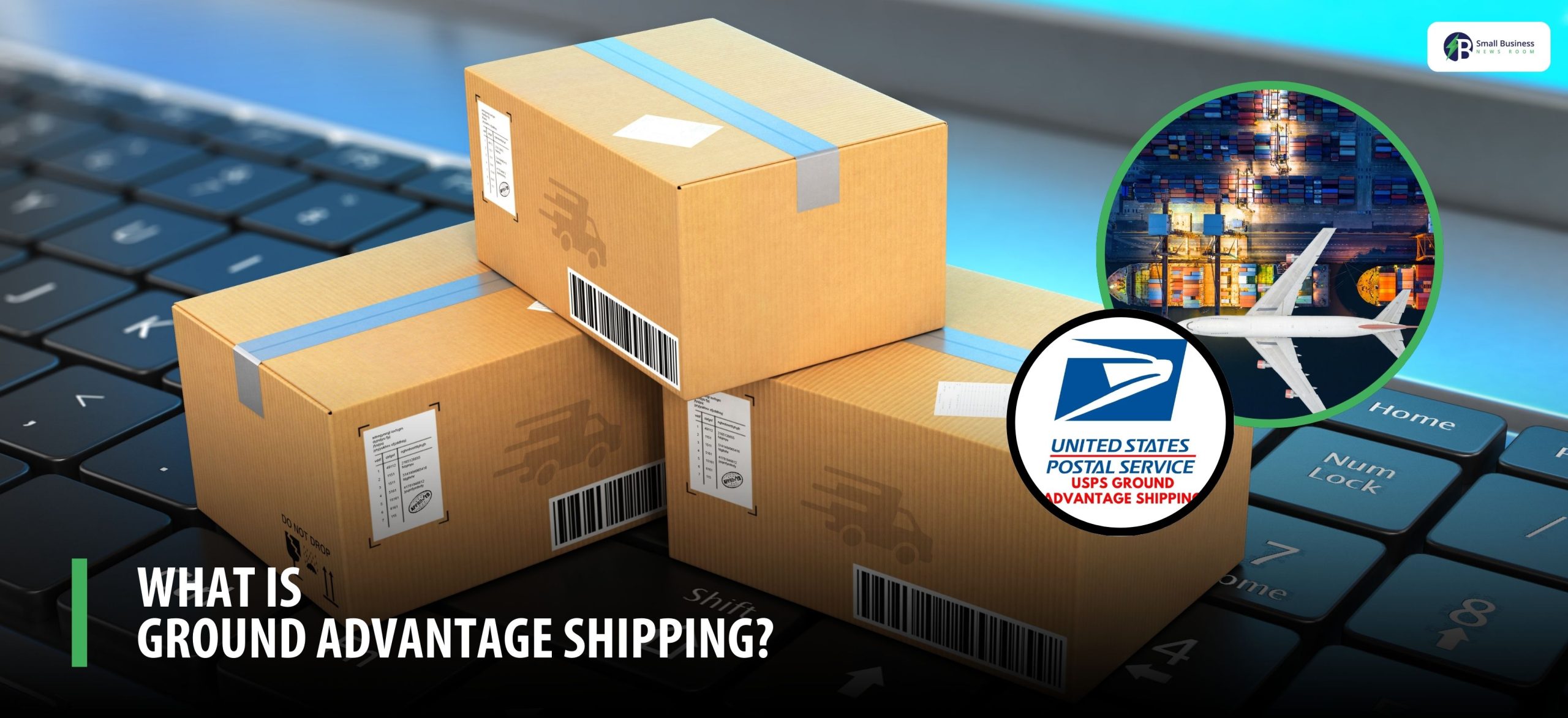 What is Ground Advantage Shipping