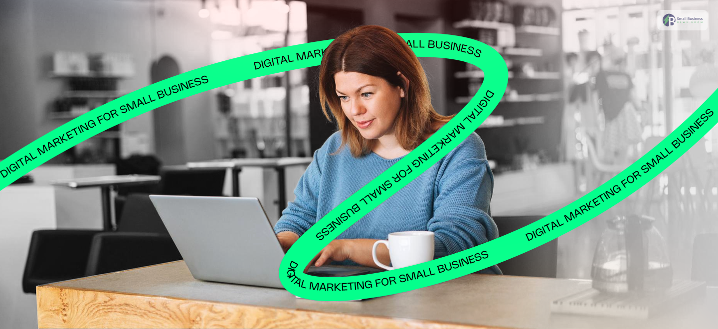 Digital Marketing For Small Business