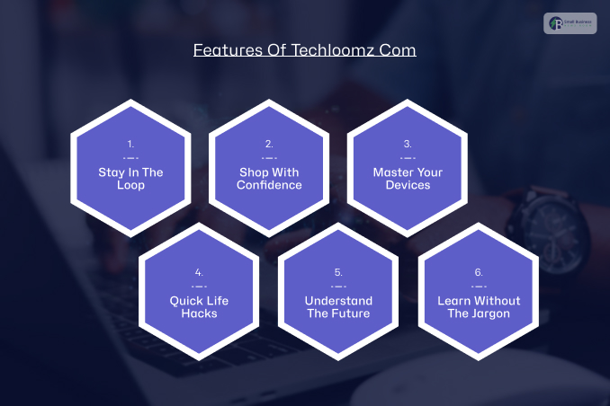 What Are The Key Features Of Techloomz Com