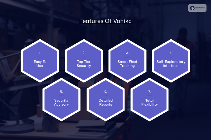 What Are The Key Features Of Vahika