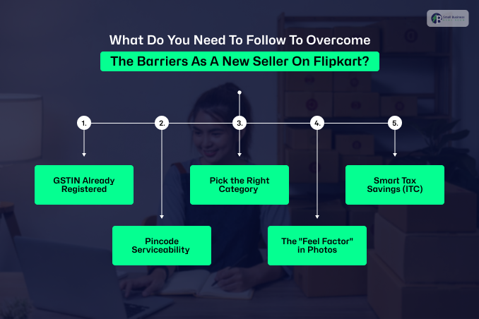 What Do You Need To Follow To Overcome The Barriers As A New Seller On Flipkart