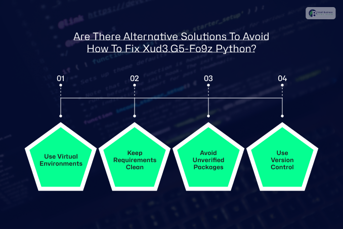 Are There Alternative Solutions To Avoid How To Fix Xud3.G5-Fo9z Python?