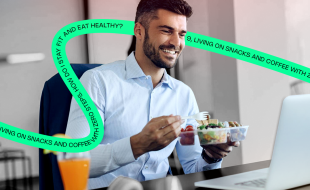 I Work 9 To 9 Living On Snacks And Coffee With Zero Steps. How Do I Stay Fit And Eat Healthy